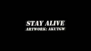 Stay Alive