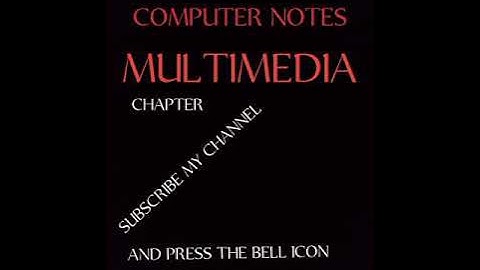 ||MULTIMEDIA CHAPTER NOTE CLASS 11||