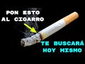 AMARRE SOLO CON CIGARRO PARA QUE TE BUSQUE HOY MISMO! Hechizo, ritual, magia.