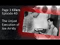 Episode 40 The Unjust Execution of Joe Arridy