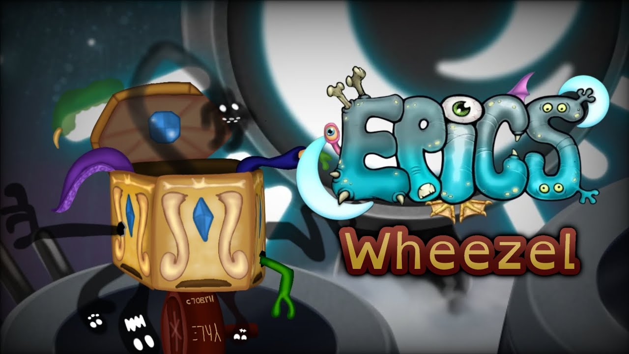 Epic Wheezel | My Singing Monsters (Prediction) - YouTube