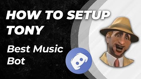 How to setup Tony bot discord very easily on your smartphone Android/iOS | Music & Fun