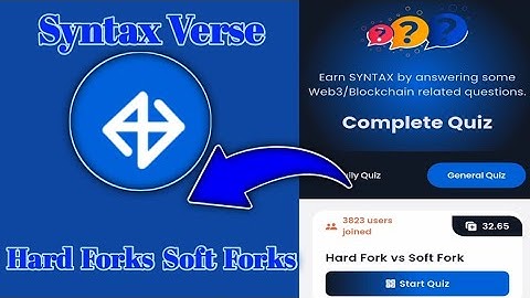 Syntax Verse General today quiz answer|Hard Forks vs Soft Forks Quiz Answer