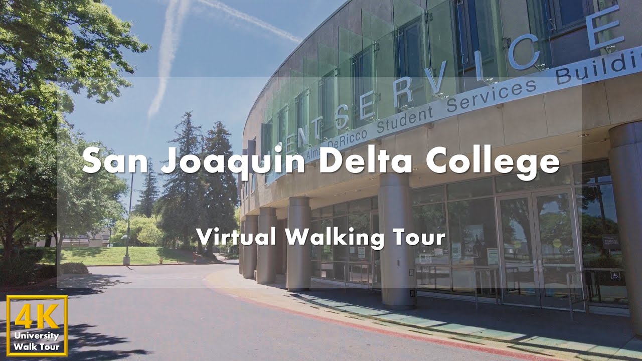 San Joaquin Delta College - Virtual Walking Tour [4k 60fps]