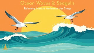 Gentle Ocean Waves & Seagull Calls β Relaxation & Peaceful Sleep