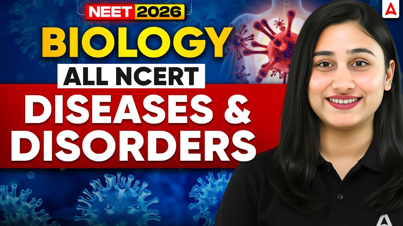 NEET 2026 Biology: All NCERT Diseases And Disorders in ONE SHOT by ...