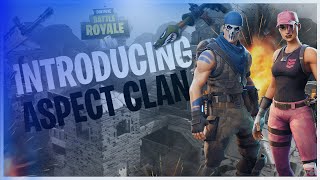Introducing Aspect Clan l Fortnite Montage