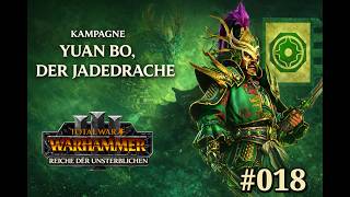 Total War: Warhammer 3 Reiche der Unsterblichen - Yuan Bo, der Jadedrache #018