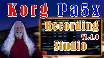 Korg Pa5x Recording Studio Video