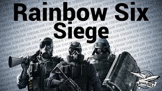 Стрим - Rainbow Six Siege
