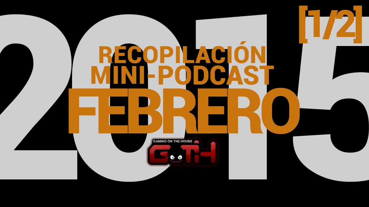 Recopilación Mini-Podcast Goth - Febrero 2015 1/2 - Lives normales