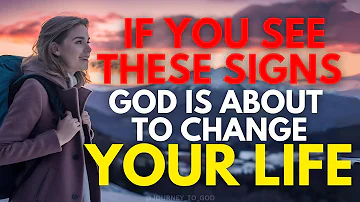 THIS IS YOUR SIGN! GOD Is About To Change Your Life (MUST WATCH)