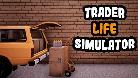 Trader Life Simulator Download 💸 Tutorial How to get Free Trader Life Simulator on iOS & Android HOT