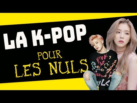 QU'EST-CE QUE LA K-POP