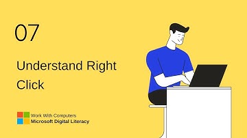 07 | Understand Right Click | Work With Computers | Microsoft Digital Literacy.