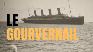 Le Gouvernail Du Titanic