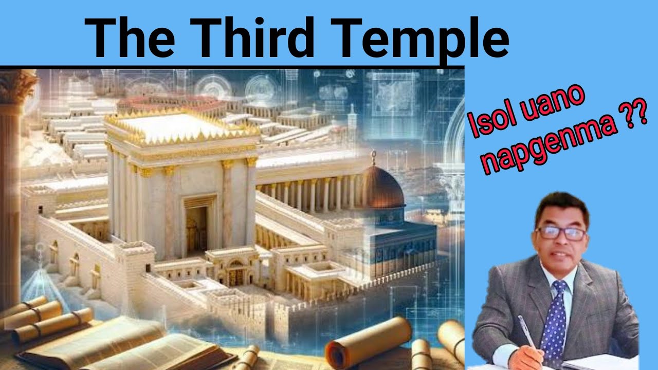 THIRD   TEMPLE-O   ISOL   NAPGENMA ?