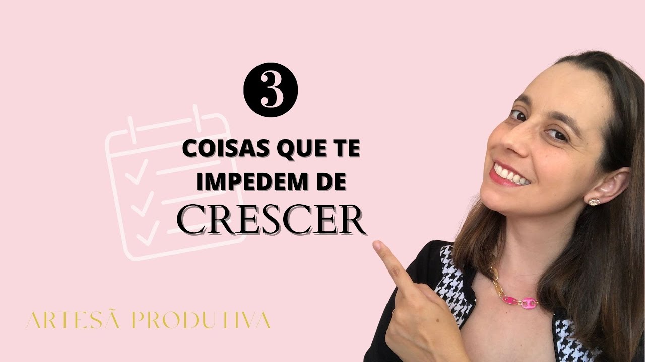 3 coisas que te IMPEDEM de CRESCER - YouTube