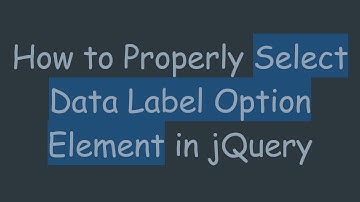 How to Properly Select Data Label Option Element in jQuery
