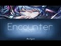 VOCALOID Hatsune Miku Encounter Japanese Romaji English Lyrics