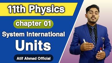 System International Units class 11 | fsc part 1 physics chapter 1 measurements | urdu / hindi