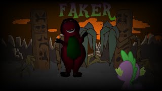 Faker But Barney And Spike Sing It