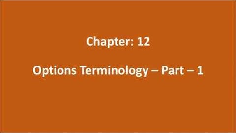 CH12 Options Terminology - Part 1
