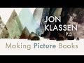 The Business of Children's books: Jon Klassen Interview P.3