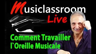 Comment travailler efficacement son Oreille musicale au piano (TUTO PIANO)