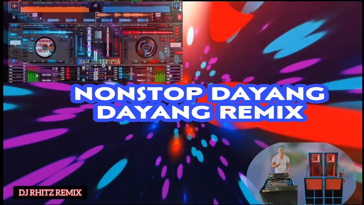 NONSTOP DAYANG DAYANG REMIX  130 BPM / DJ RHITZ RONDERO REMIX