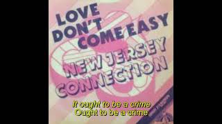 New Jersey Connection - Love Don't Come Easy