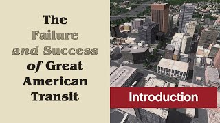The Failure and Success of Great American Transit | Introduction