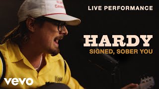 HARDY - "Signed, Sober You" Live Performance | Vevo chords