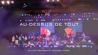 Video thumbnail of "Au dessus de tout, Jem 727 - Louange vivante"