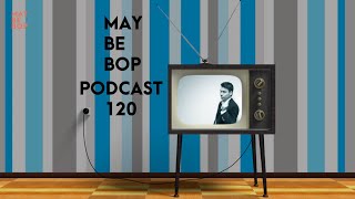 MAYBEBEOP - Podcast 120