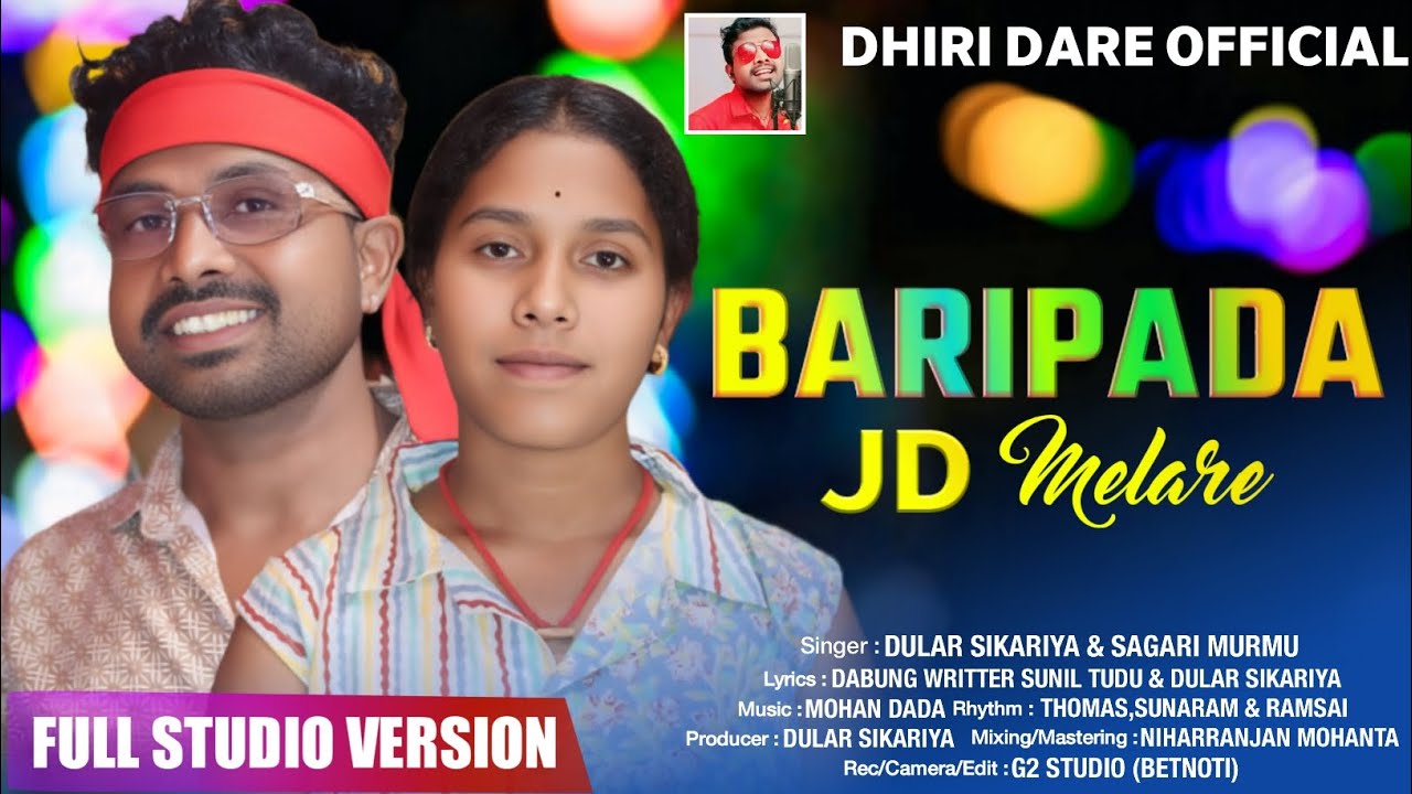 BARIPADA JD MELARE // NEW SANTALI STUDIO VERSION 2025 - 2026 // DULAR SIKARIYA, SAGARI MURMU 