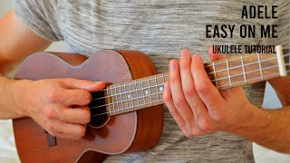 Adele – Easy On Me EASY Ukulele Tutorial With Chords / Lyrics