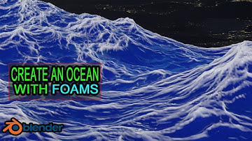 How to Create an Ocean With Foams in Blender 2.90 - Ocean Animation Blender