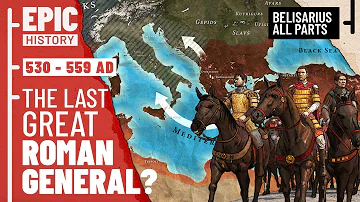 The Last Great Roman General? Belisarius and the Wars of Justinian (All Parts)