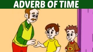 ADVERB OF TIME - Learn Basic English Grammar | Kids Educational Video