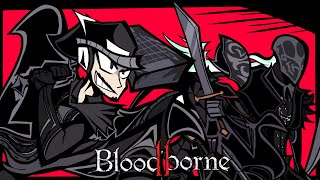 Can 3 Idiots Beat Bloodborne?