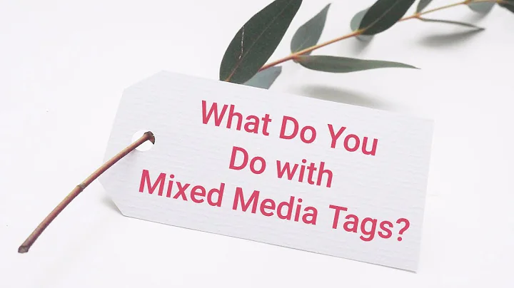 What Do You Do with Mixed Media Tags