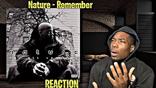 WAS THAT NAS?! Nature - Remember REACTION | First Time Hearing!