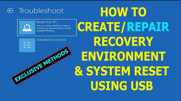 How to Repair Windows Recovery Environment and System Reset by Booting from USB into Advanced Menu