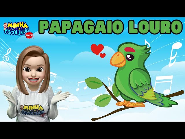 Música Papagaio Louro G2 - Educação Infantil - Videos Educativos - Atividades para Crianças