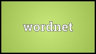 Wordnet Meaning