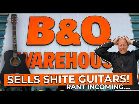 The Hideous Truth of a B&Q Guitar