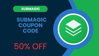 Unlock Huge Savings with Submagic! Best Submagic Coupon & Discount Tips (Limited-Time Deals)