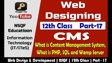 What is CMS | PHP | MySQL | WAMP Server | Web Applications 12th Class NSQF IT | Part - 17 in Hindi