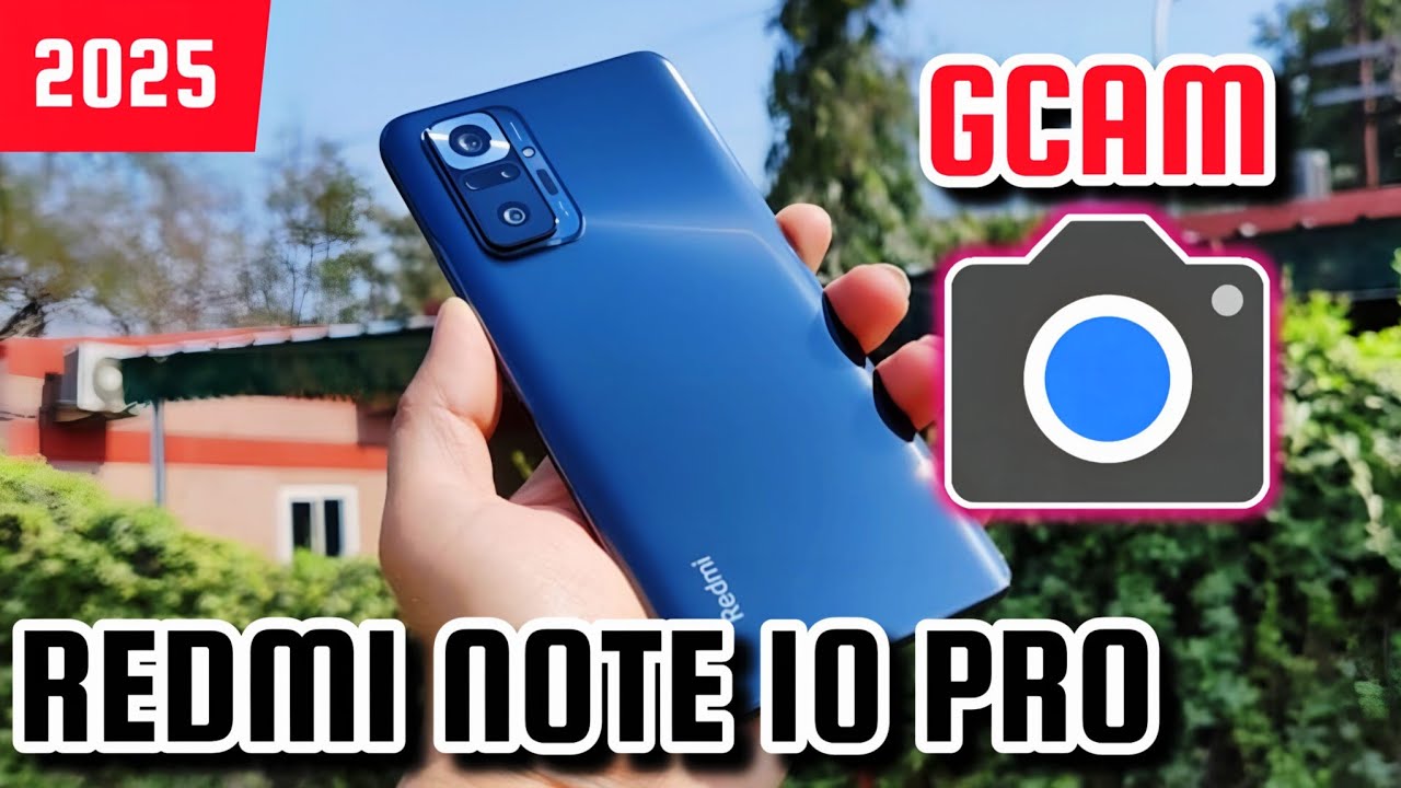 Gcam Redmi note 10 pro 2025 mejora Tus fotos y videos increíbles / Google Camera Redmi note Pro 